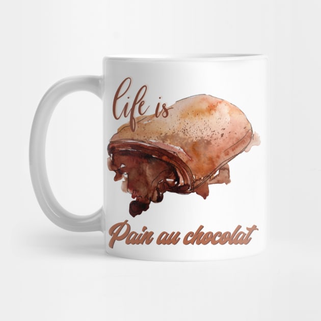 Life Is Pain Au Chocolat by Yourfavshop600